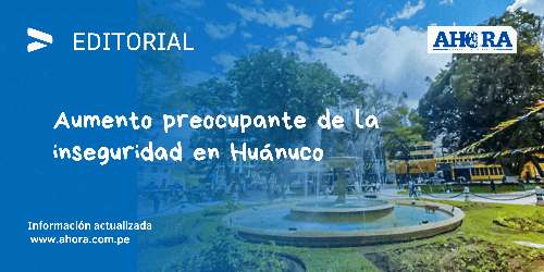 Aumento preocupante de la inseguridad en Huánuco