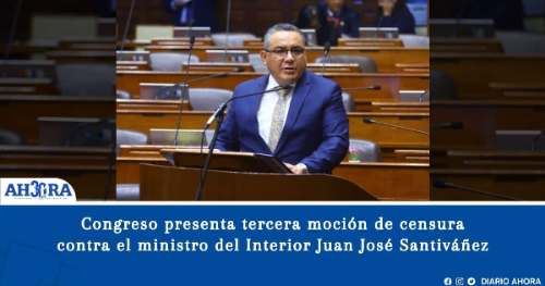 Congreso presenta tercera moción de censura contra el ministro del Interior Juan José Santiváñez