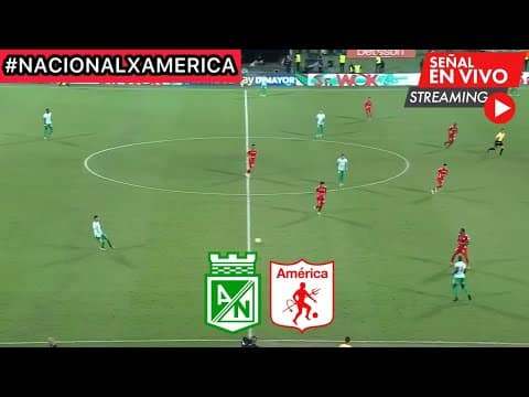 Atlético Nacional vs América de Cali: Mira la transmisión EN VIVO y GRATIS en Win Sports Play
