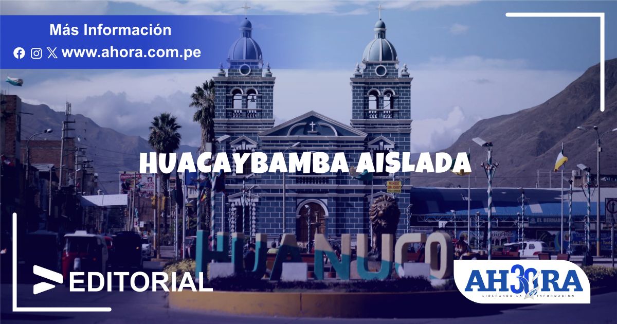 Huacaybamba aislada