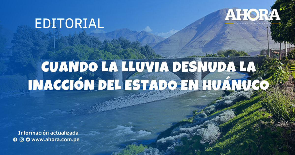 Cuando la lluvia desnuda la inacción del Estado en Huánuco