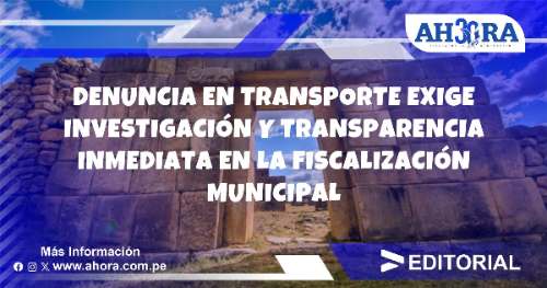 Denuncia en transporte exige investigación y transparencia inmediata en la fiscalización municipal