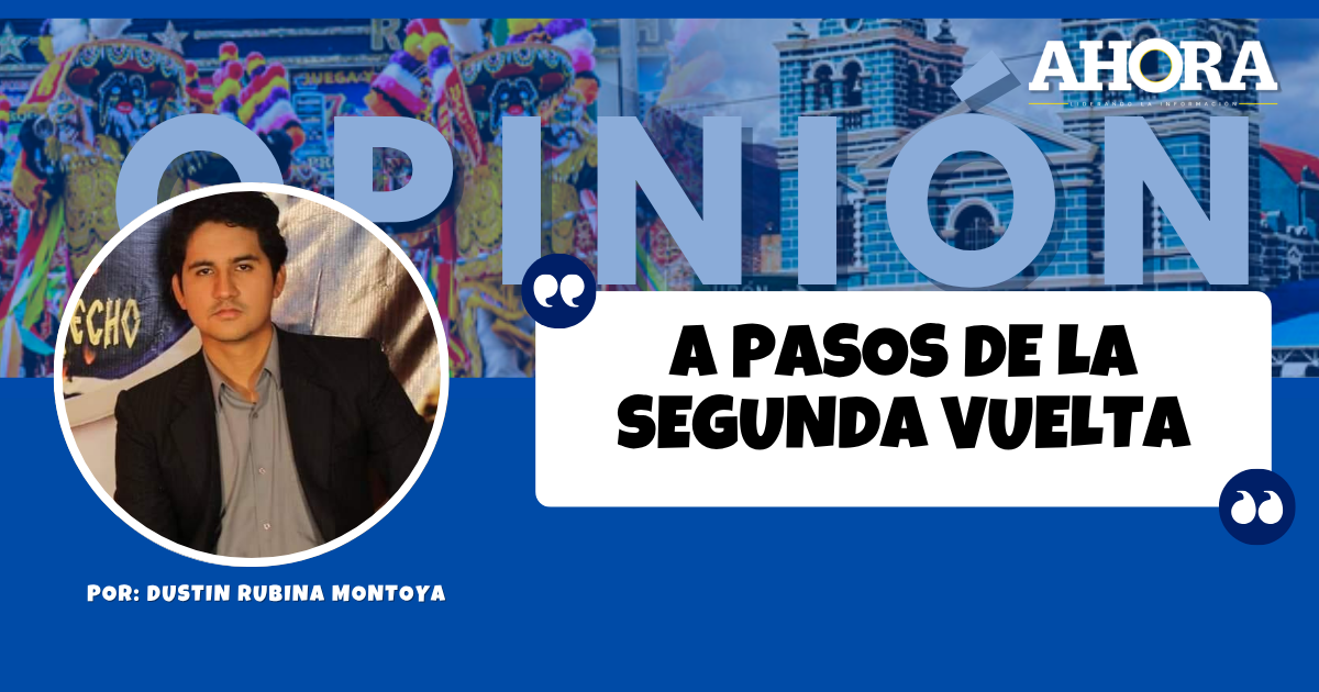 A PASOS DE LA SEGUNDA VUELTA
