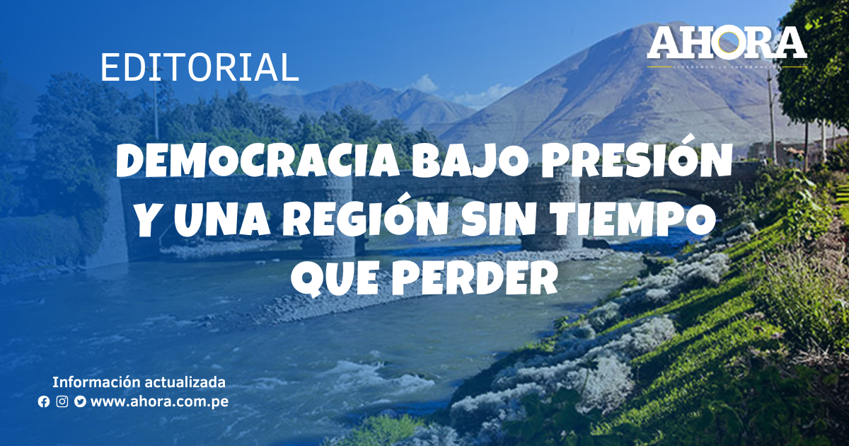 Democracia bajo presión y una región sin tiempo que perder