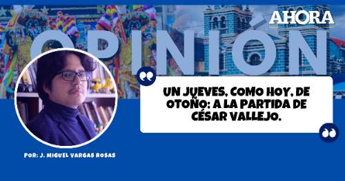 Un jueves, como hoy, de otoño: A la partida de César Vallejo.