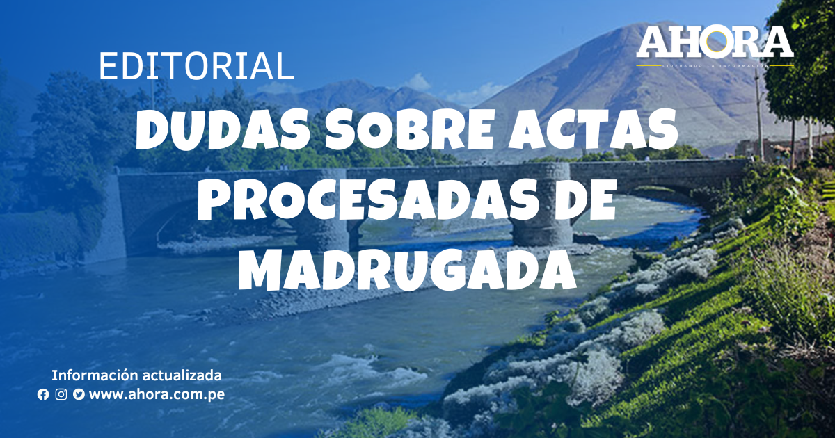 Dudas sobre actas procesadas de madrugada