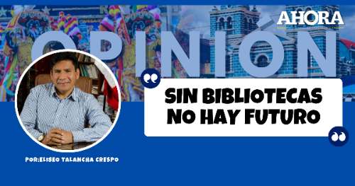 SIN BIBLIOTECAS NO HAY FUTURO