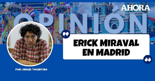 ERICK MIRAVAL EN MADRID