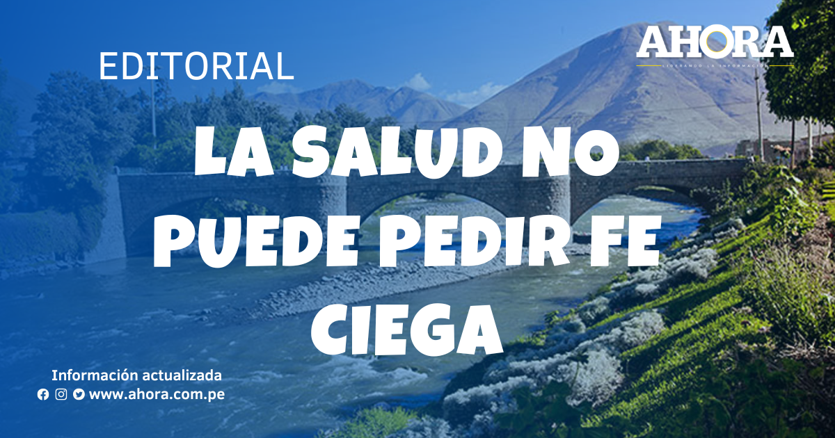 La salud no puede pedir fe ciega
