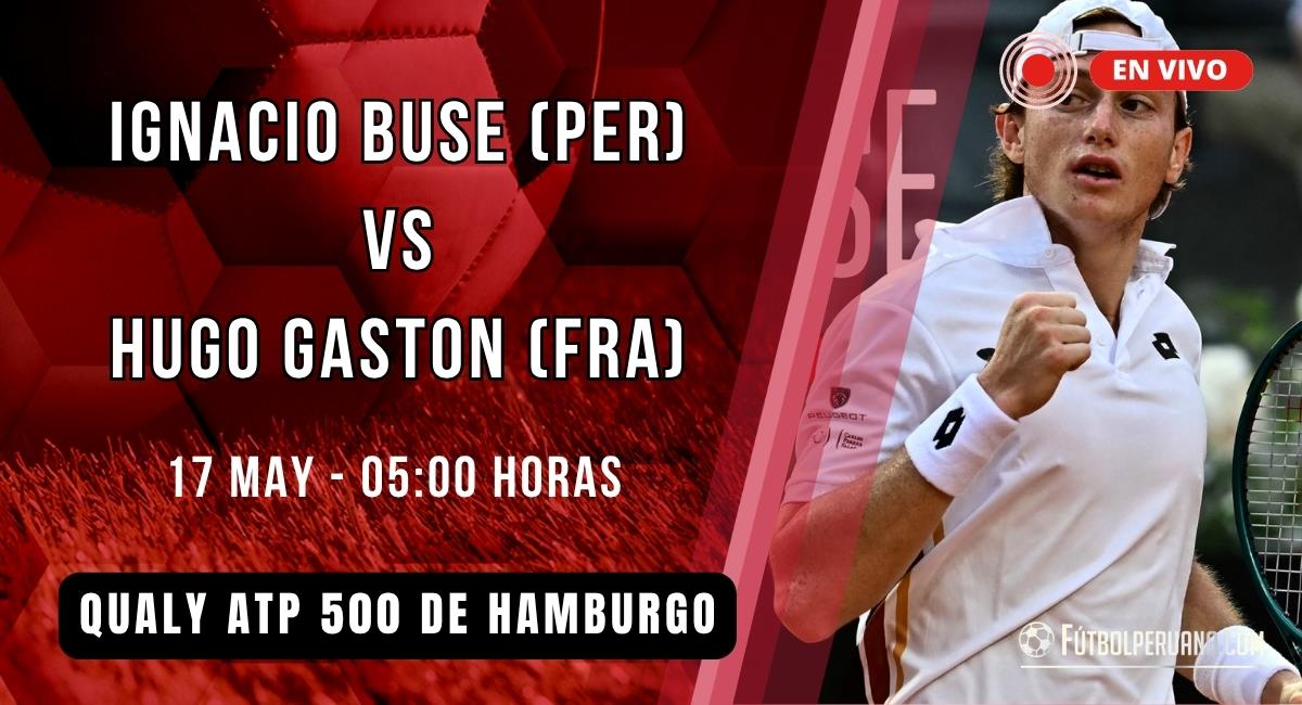 Ignacio Buse EN VIVO: El peruano desafía a Gaston en Hamburgo