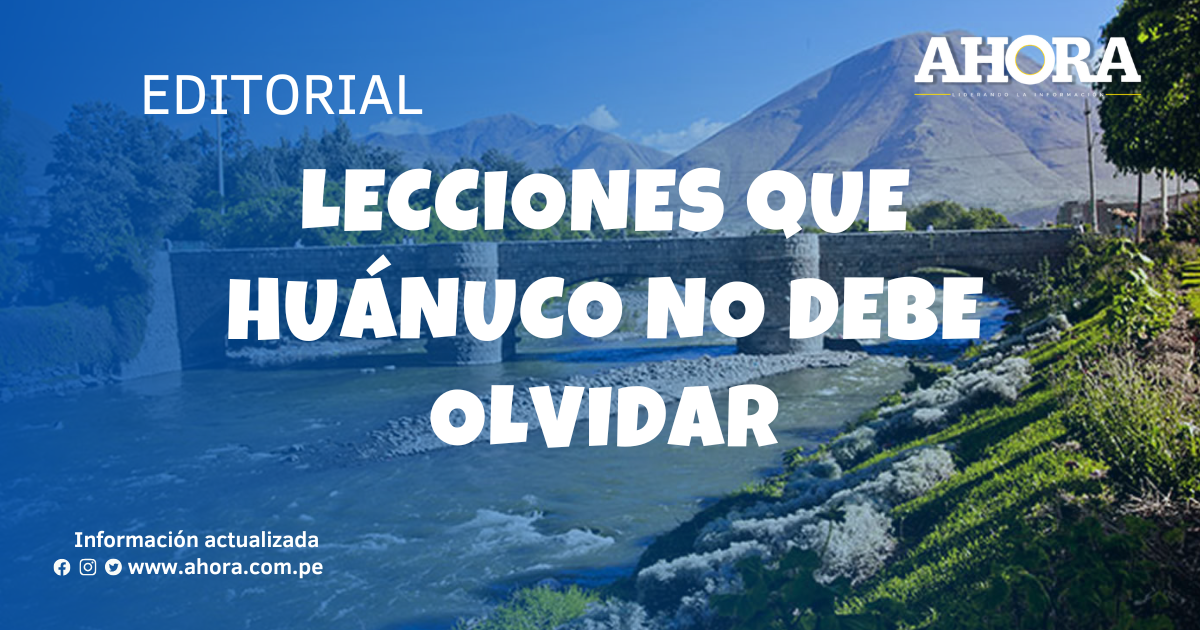 Lecciones que Huánuco no debe olvidar