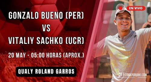 Gonzalo Bueno vs Vitaliy Sachko en vivo por Roland Garros 2026