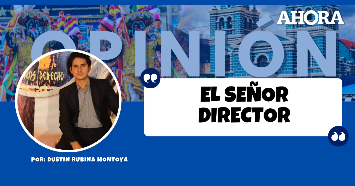 EL SEÑOR DIRECTOR