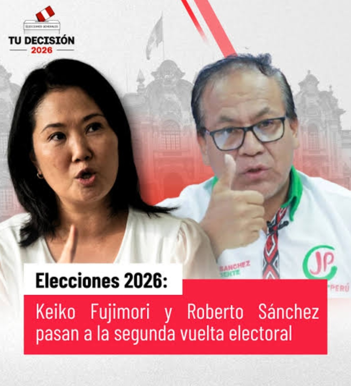 JNE confirma segunda vuelta entre Fujimori y Sánchez tras 33 días de incertidumbre