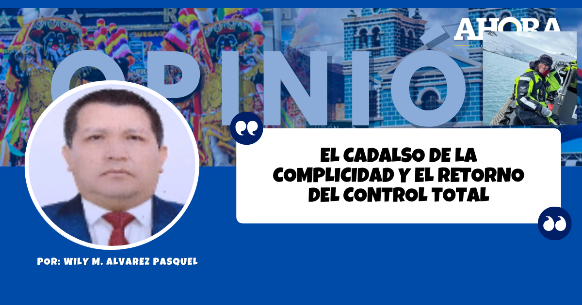 EL CADALSO DE LA COMPLICIDAD Y EL RETORNO DEL CONTROL TOTAL