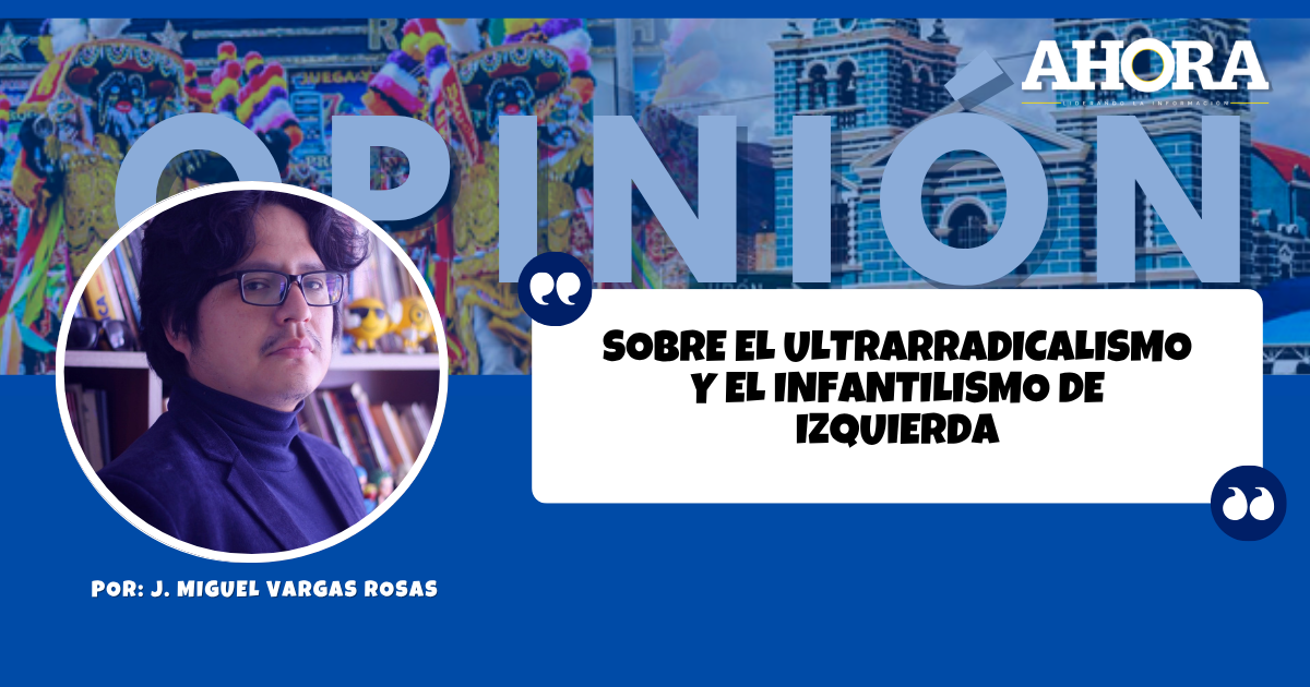 Sobre el ultrarradicalismo y el infantilismo de izquierda