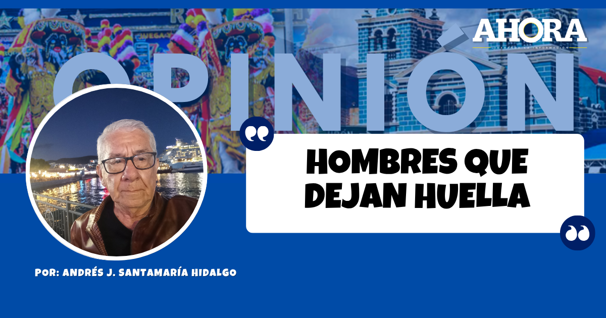 HOMBRES QUE DEJAN HUELLA