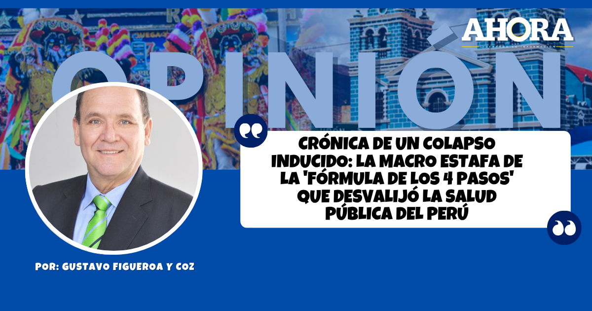 CRÓNICA DE UN COLAPSO INDUCIDO: La macro estafa de la 'Fórmula de los 4 Pasos' que desvalijó la salud pública del Perú