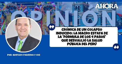 CRÓNICA DE UN COLAPSO INDUCIDO: La macro estafa de la 'Fórmula de los 4 Pasos' que desvalijó la salud pública del Perú