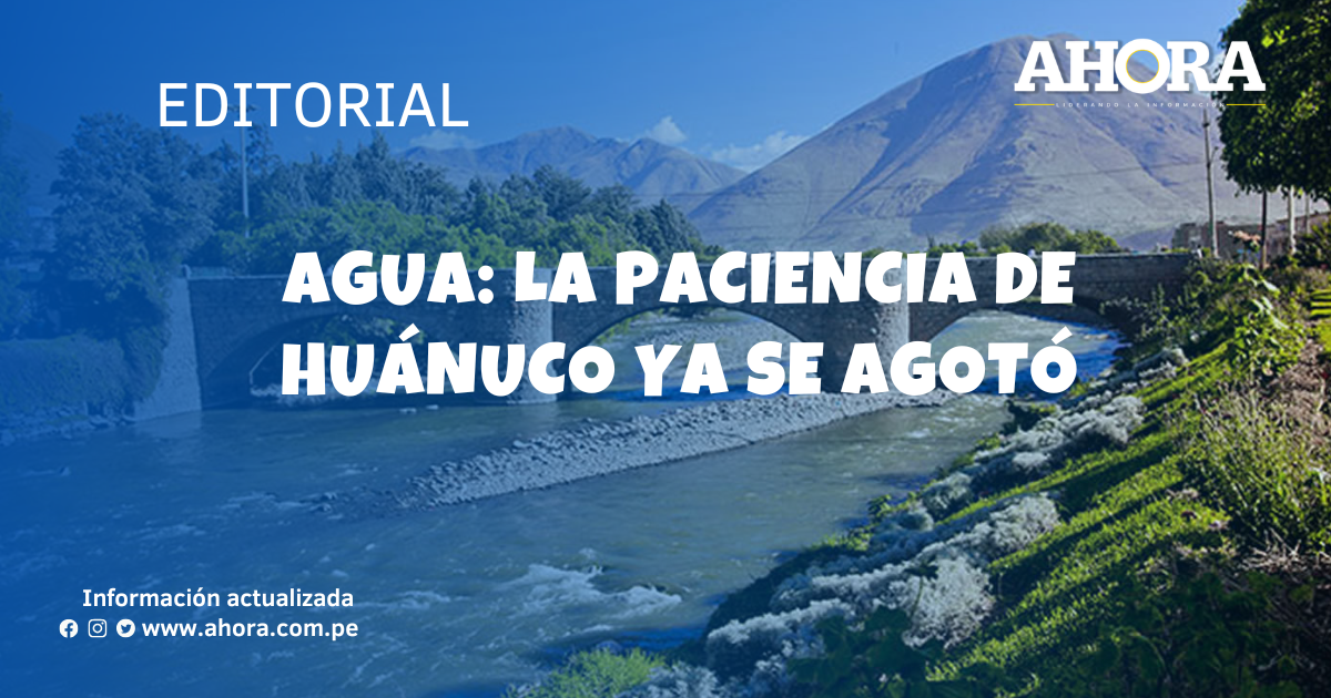 Agua: la paciencia de Huánuco ya se agotó