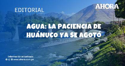 Agua: la paciencia de Huánuco ya se agotó