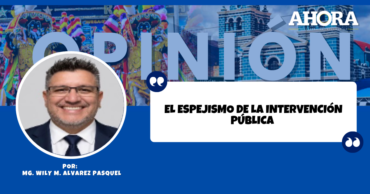 EL ESPEJISMO DE LA INTERVENCIÓN PÚBLICA