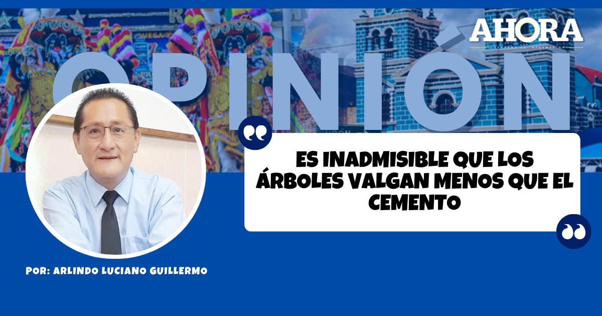 ES INADMISIBLE QUE LOS ÁRBOLES VALGAN MENOS QUE EL CEMENTO