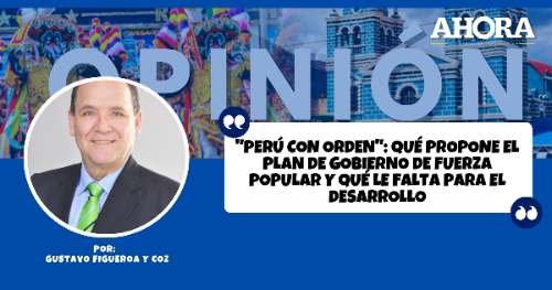 "Perú con Orden": qué propone el plan de gobierno de Fuerza Popular y qué le falta para el desarrollo