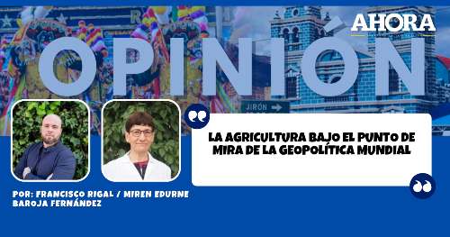 La agricultura bajo el punto de mira de la geopolítica mundial