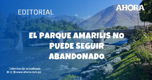 El parque Amarilis no puede seguir abandonado