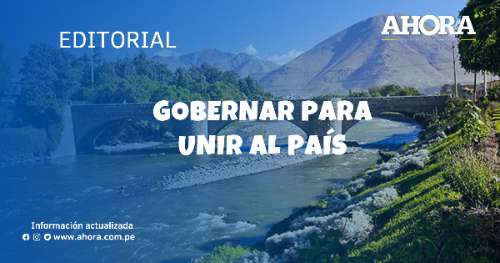 Gobernar para unir al país