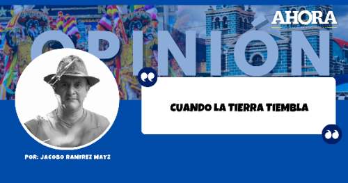 CUANDO LA TIERRA TIEMBLA
