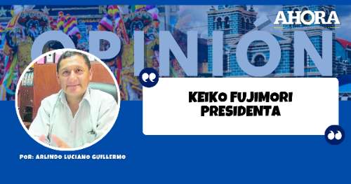 KEIKO FUJIMORI PRESIDENTA