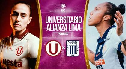 Universitario vs Alianza Lima: hora, canal y alineaciones por la semifinal de la Liga Femenina 2026