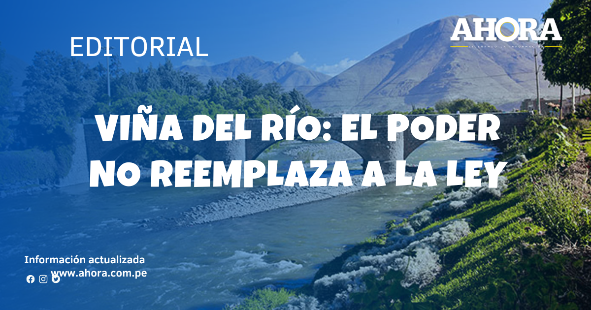 Viña del Río: el poder no reemplaza a la ley