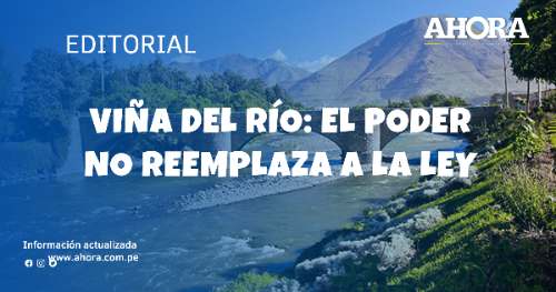 Viña del Río: el poder no reemplaza a la ley