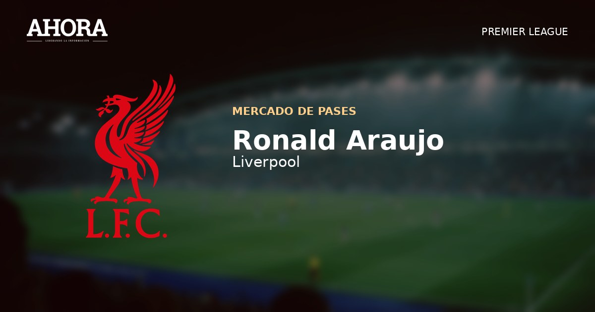 Ronald Araujo jugará la próxima temporada cedido en el Liverpool de Inglaterra