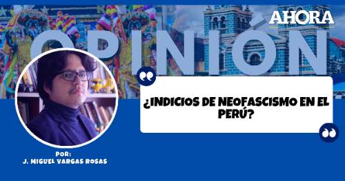¿Indicios de neofascismo en el Perú?