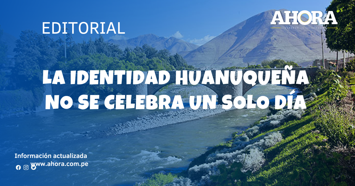 La identidad huanuqueña no se celebra un solo día