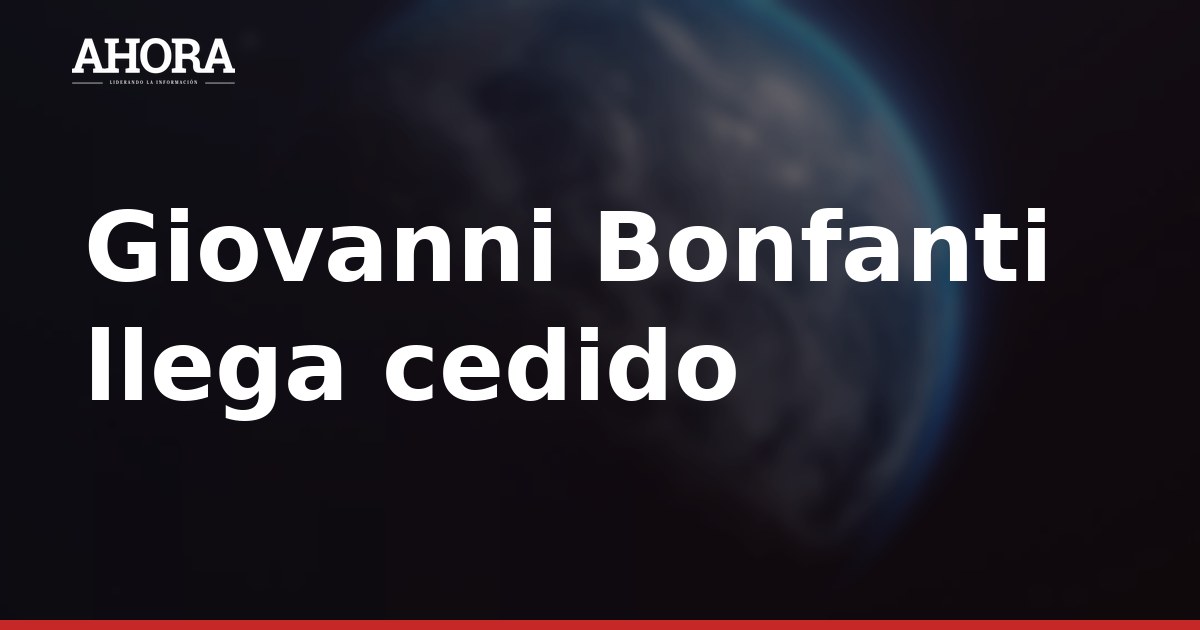 Giovanni Bonfanti llega cedido a Las Palmas para la temporada 2026-2027
