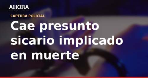 PNP captura a presunto sicario implicado en ataque mortal en Los Olivos