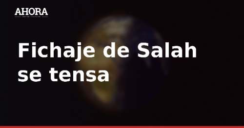 Fichaje de Salah se tensa: el Besiktas se retira de la mesa tras altas pretensiones