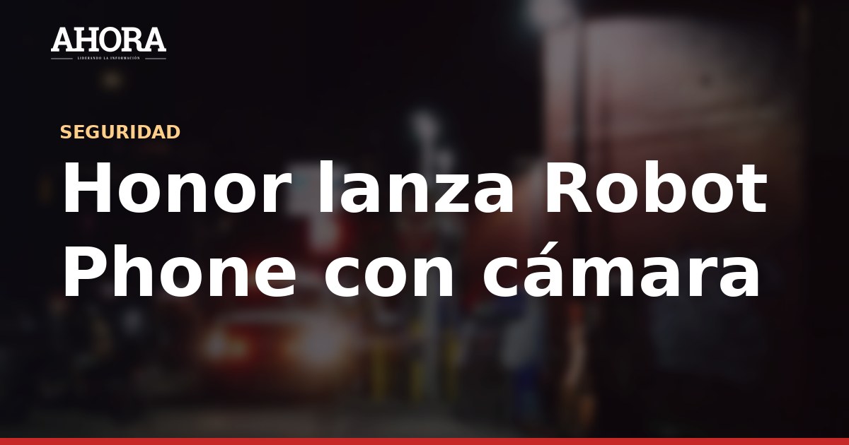 Honor lanza Robot Phone con cámara de 200 Mpx y brazo robótico para creadores