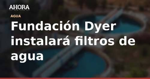 Fundación Dyer inicia piloto de filtros de agua en cuatro colegios de Huánuco