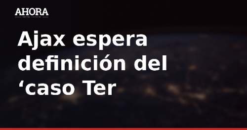 Ajax espera definición del ‘caso Ter Stegen’ mientras Barça y portero negocian