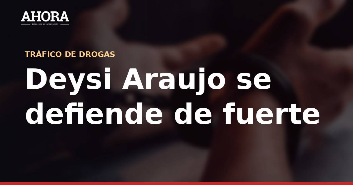 Deysi Araujo se defiende de investigación por presunto lavado de activos: "No tengo nada que ver con el narcotráfico"