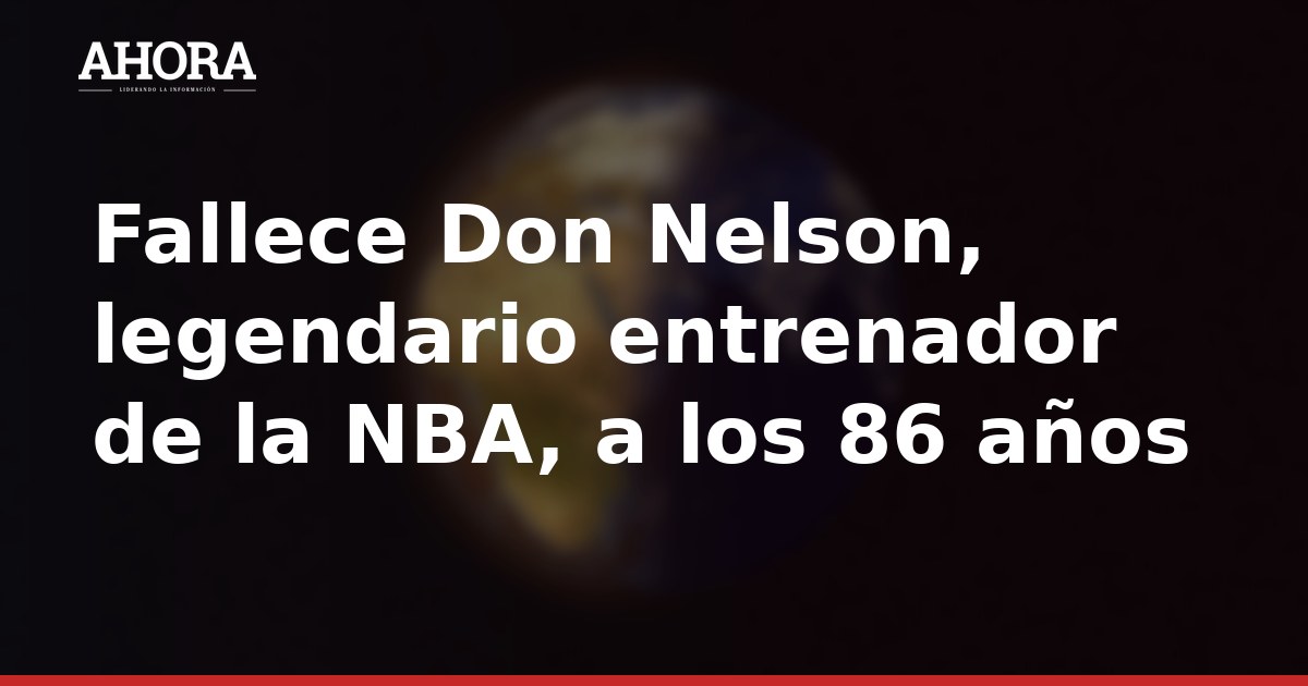 Fallece Don Nelson, legendario entrenador de la NBA, a los 86 años