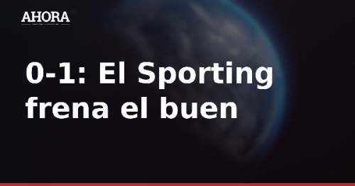 0-1: El Sporting frena el buen arranque del Tenerife