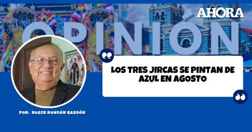 LOS TRES JIRCAS SE PINTAN DE AZUL EN AGOSTO