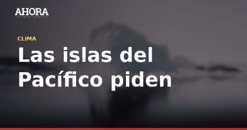 Pacífico pide en Sídney que el océano sea central en la agenda de la COP31